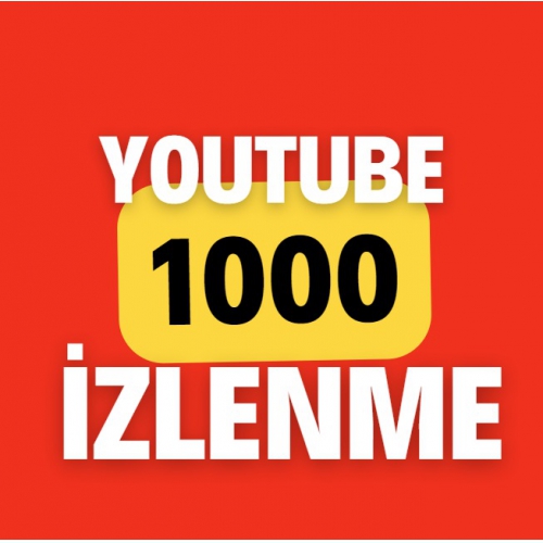  Garantili YouTube 1000 İzlenme